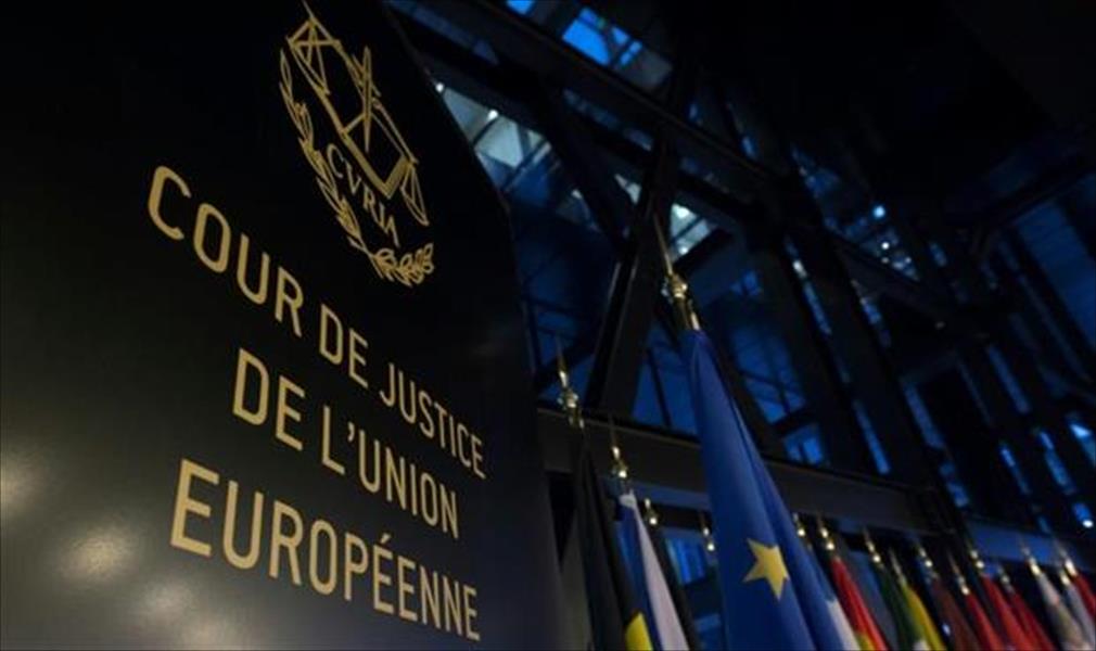 محكمة العدل: أوروبا ملزمة إصدار تأشيرات إنسانية للأفراد المهددين