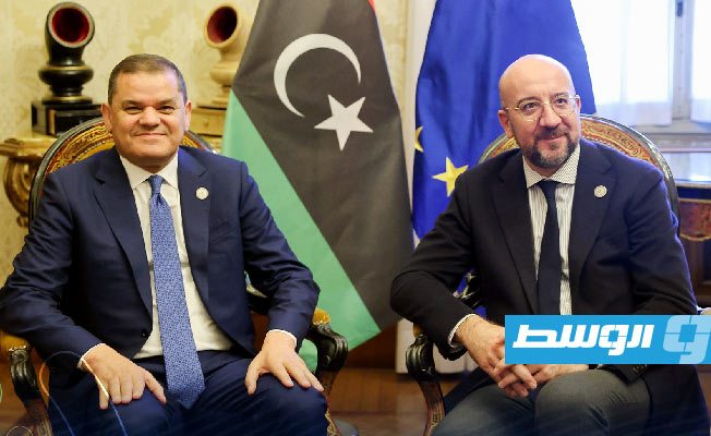 Dabaiba discusses launching a Libyan-European strategic dialogue on migration with EU's Charles Michel