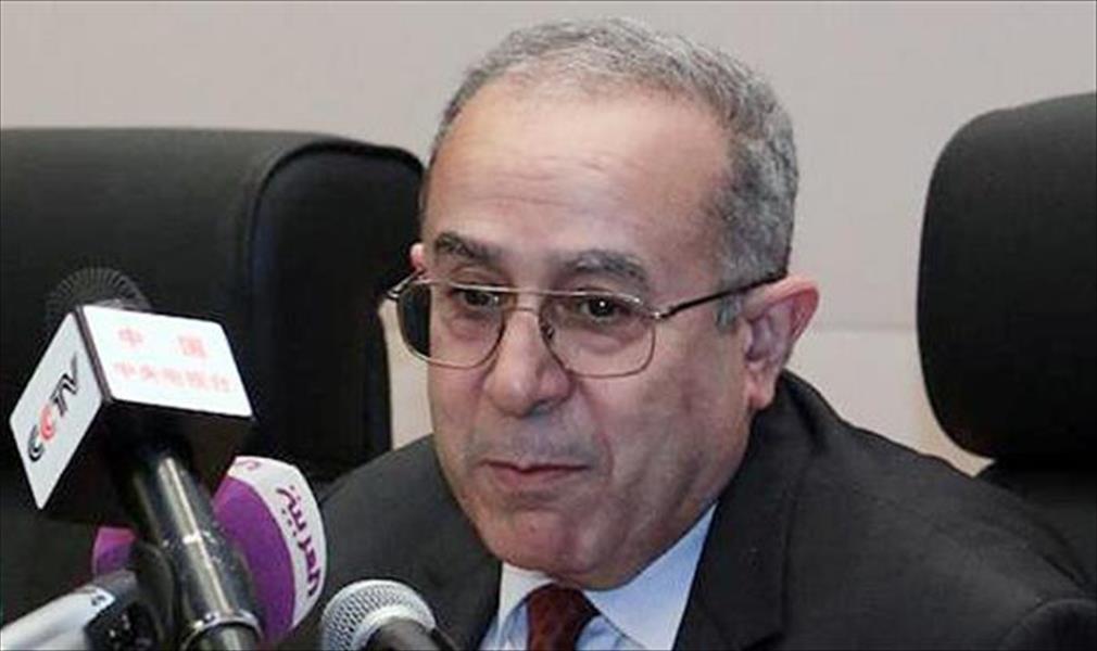 لعمامرة لـ «الوسط»: نرفض الحل العسكري بليبيا ولن نشارك بالقوة العربية