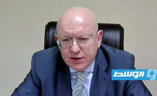 مندوب روسيا: خروج الوجود الأجنبي سيساعد ليبيا وتعيين المبعوث الأممي يحتاج توافق مجلس الأمن