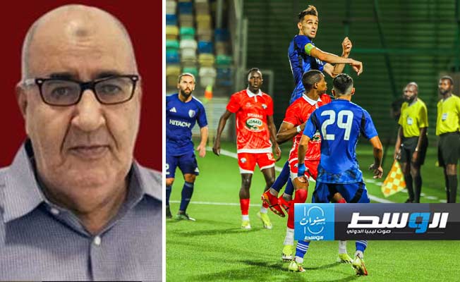 خليفة بن صريتي يكتب لـ«بوابة الوسط»: الأندية الليبية في التصفيات الأفريقية