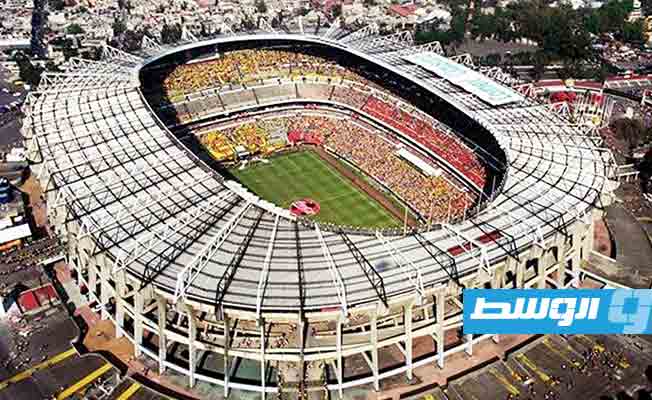 «فيفا»: افتتاح مونديال 2026 على ملعب «أستيكا» في مكسيكو سيتي
