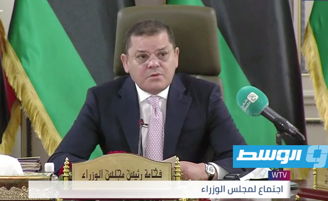 الدبيبة خلال اجتماع مجلس الوزراء: بحث بيانات الرئاسة وعدد من المشروعات